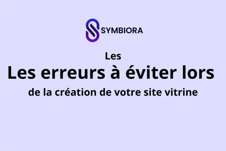 Les erreurs courantes à éviter lors de la création de votre site vitrine