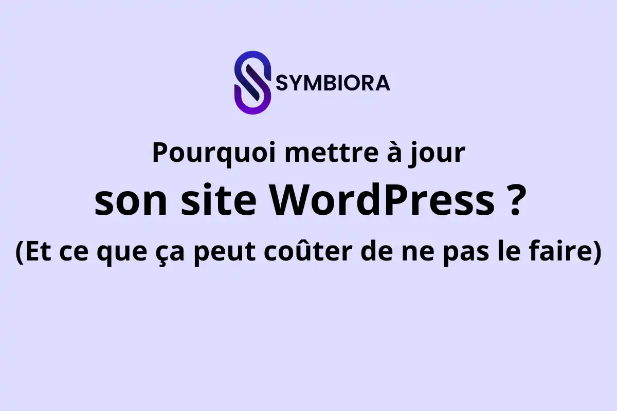 Lire la suite à propos de l’article Pourquoi mettre à jour son site WordPress ? (Et ce que ça peut coûter de ne pas le faire)