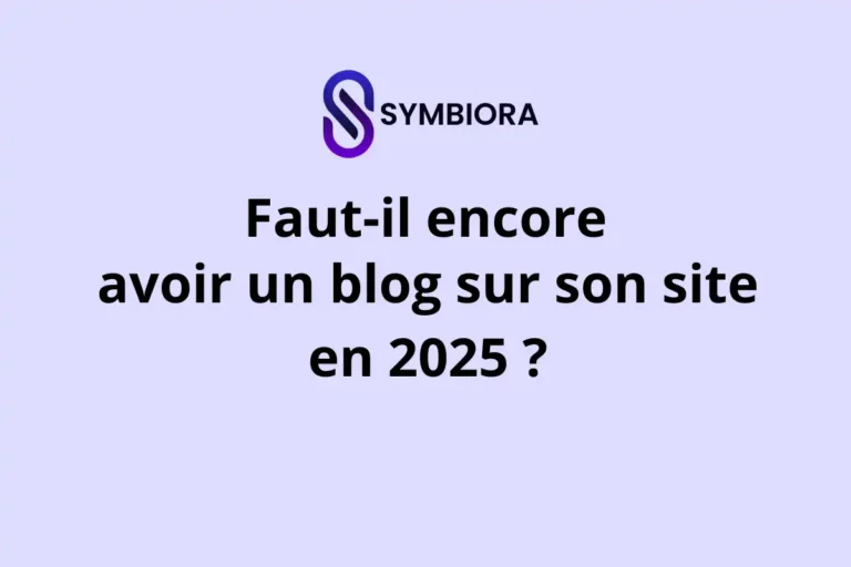 Faut-il encore avoir un blog sur son site en 2025 ?