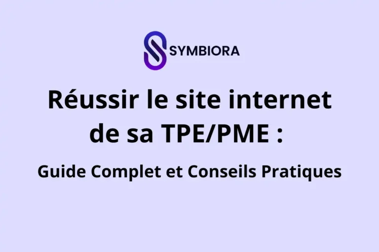 Réussir le site internet de sa TPEPME Guide Complet et Conseils Pratiques